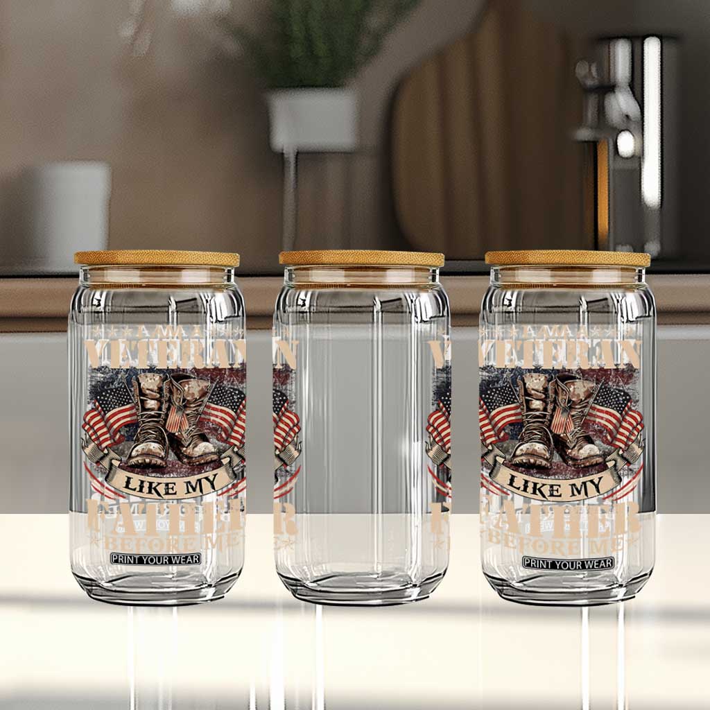 I Am A Veteran Like My Father Before Me Glass Can Vintage American Flag TS11 Print Your Wear