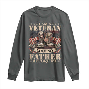 I Am A Veteran Like My Father Before Me Long Sleeve Shirt Vintage American Flag TS11 Dark Heather Print Your Wear