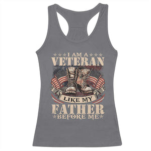 I Am A Veteran Like My Father Before Me Racerback Tank Top Vintage American Flag TS11 Charcoal Print Your Wear