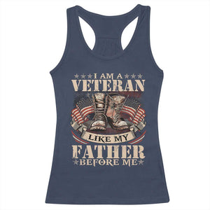 I Am A Veteran Like My Father Before Me Racerback Tank Top Vintage American Flag TS11 Navy Print Your Wear