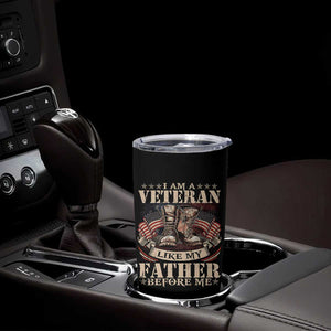 I Am A Veteran Like My Father Before Me Tumbler Cup Vintage American Flag TS11 Print Your Wear