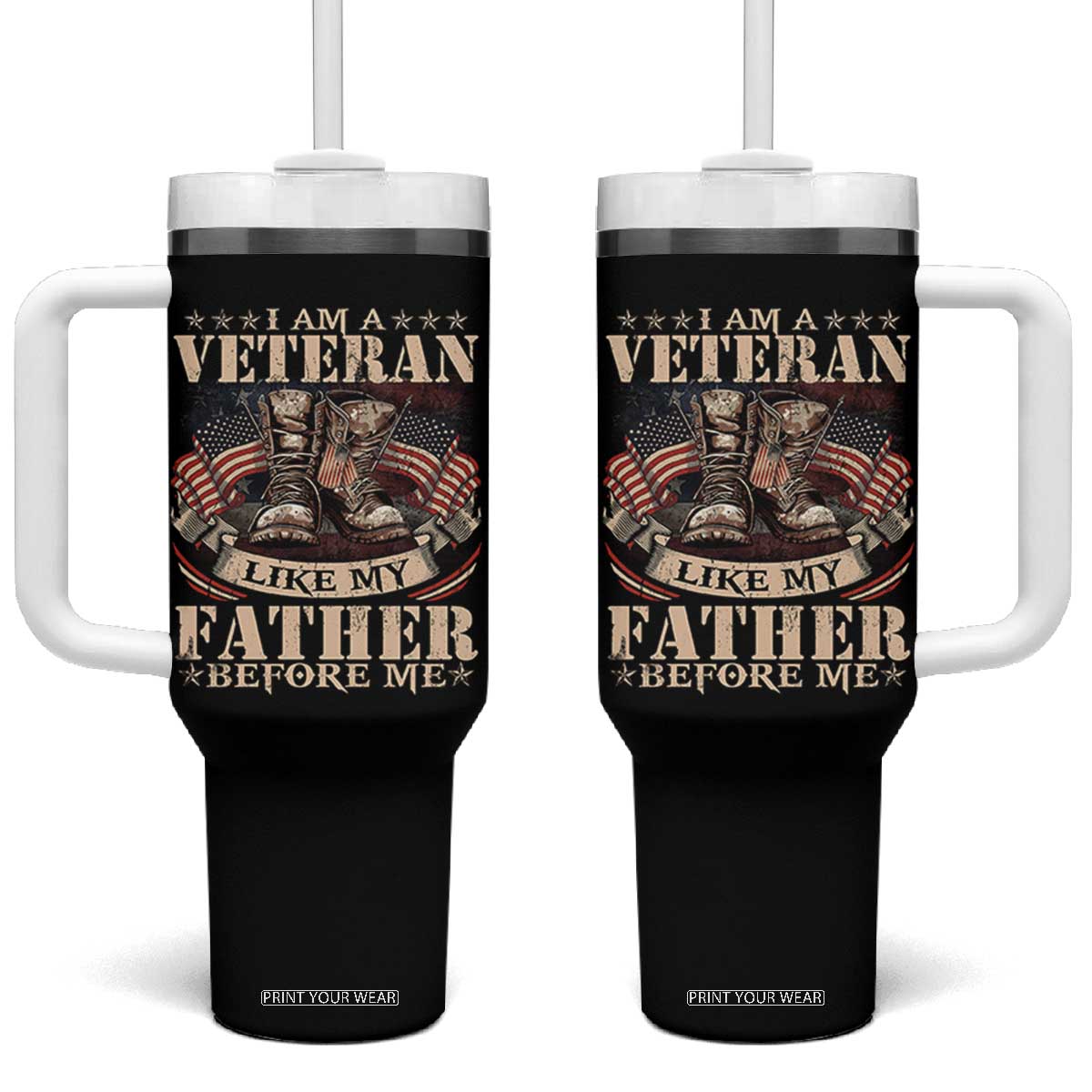 I Am A Veteran Like My Father Before Me Tumbler With Handle Vintage American Flag TS11 One Size: 40 oz Black Print Your Wear