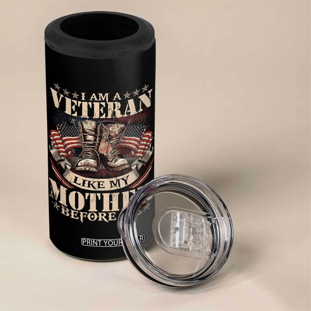 I Am A Veteran Like My Mother Before Me 4 in 1 Can Cooler Tumbler Vintage American Flag TS11 Print Your Wear