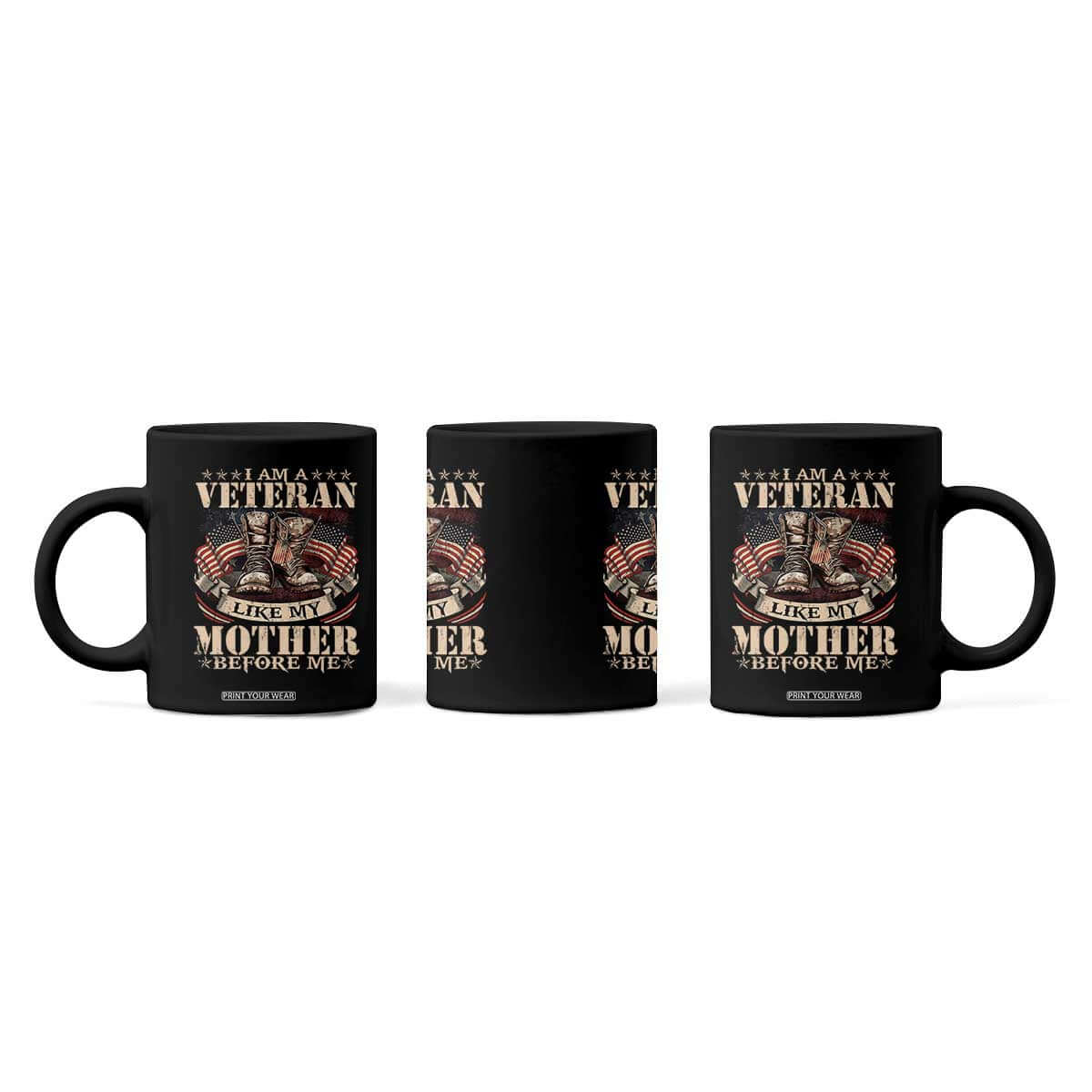 I Am A Veteran Like My Mother Before Me Coffee Mug Vintage American Flag TS11 Print Your Wear