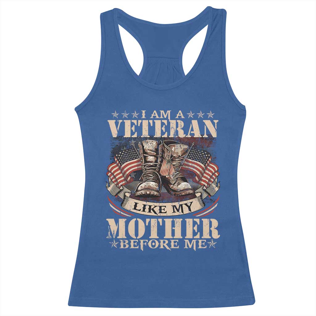 I Am A Veteran Like My Mother Before Me Racerback Tank Top Vintage American Flag TS11 Royal Blue Print Your Wear