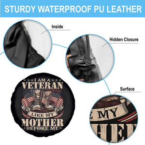 I Am A Veteran Like My Mother Before Me Spare Tire Cover Vintage American Flag TS11 Print Your Wear