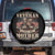 I Am A Veteran Like My Mother Before Me Spare Tire Cover Vintage American Flag TS11 No hole Black Print Your Wear