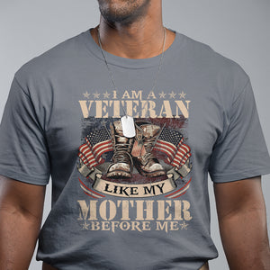 I Am A Veteran Like My Mother Before Me T Shirt Vintage American Flag TS11 Charcoal Print Your Wear