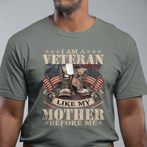 I Am A Veteran Like My Mother Before Me T Shirt Vintage American Flag TS11 Military Green Print Your Wear