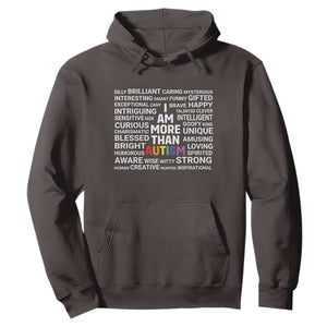 I Am More Than Autism Awareness Hoodie TS10 Dark Chocolate Print Your Wear