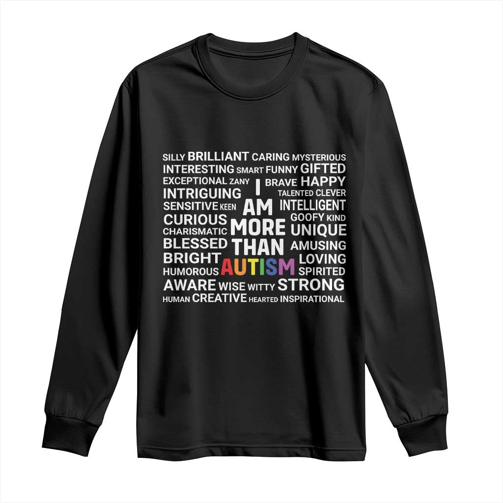 I Am More Than Autism Awareness Long Sleeve Shirt TS10 Black Print Your Wear