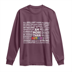 I Am More Than Autism Awareness Long Sleeve Shirt TS10 Maroon Print Your Wear