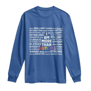 I Am More Than Autism Awareness Long Sleeve Shirt TS10 Royal Blue Print Your Wear