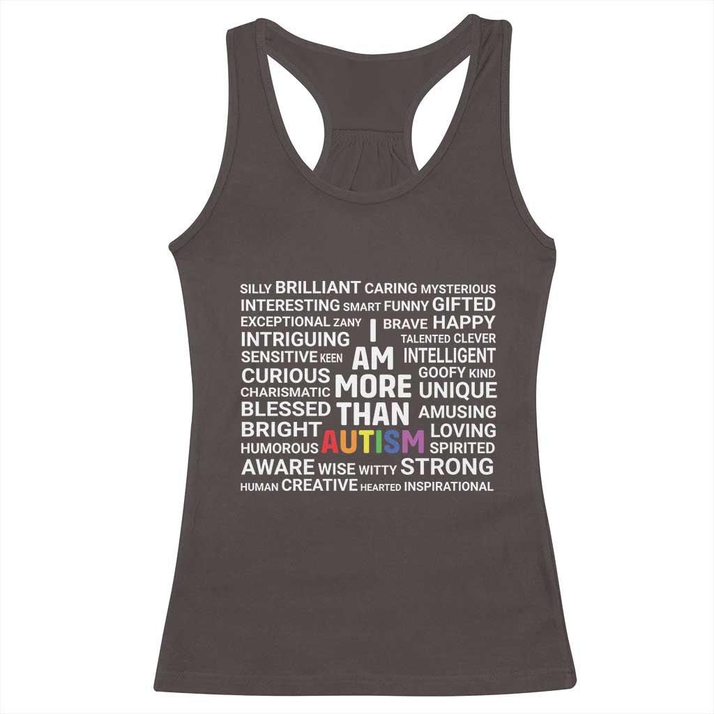 I Am More Than Autism Awareness Racerback Tank Top TS10 Dark Chocolate Print Your Wear