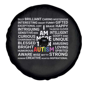 I Am More Than Autism Awareness Spare Tire Cover TS10 Print Your Wear