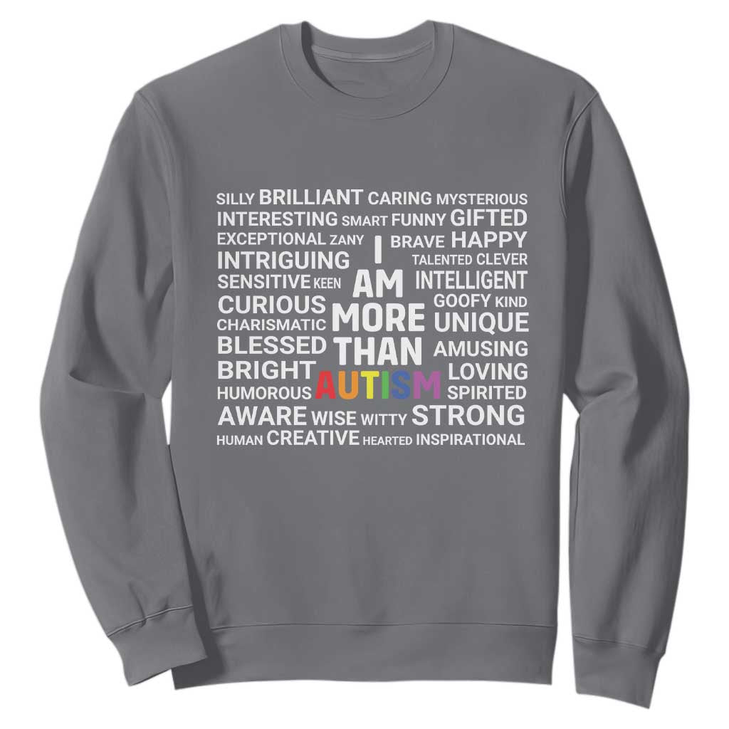 I Am More Than Autism Awareness Sweatshirt TS10 Charcoal Print Your Wear