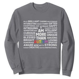 I Am More Than Autism Awareness Sweatshirt TS10 Charcoal Print Your Wear
