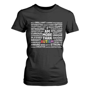 I Am More Than Autism Awareness T Shirt For Women TS10 Black Print Your Wear