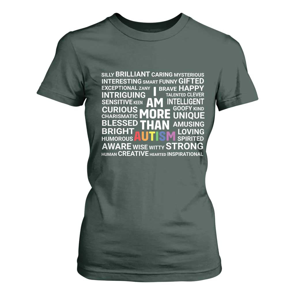 I Am More Than Autism Awareness T Shirt For Women TS10 Dark Forest Green Print Your Wear