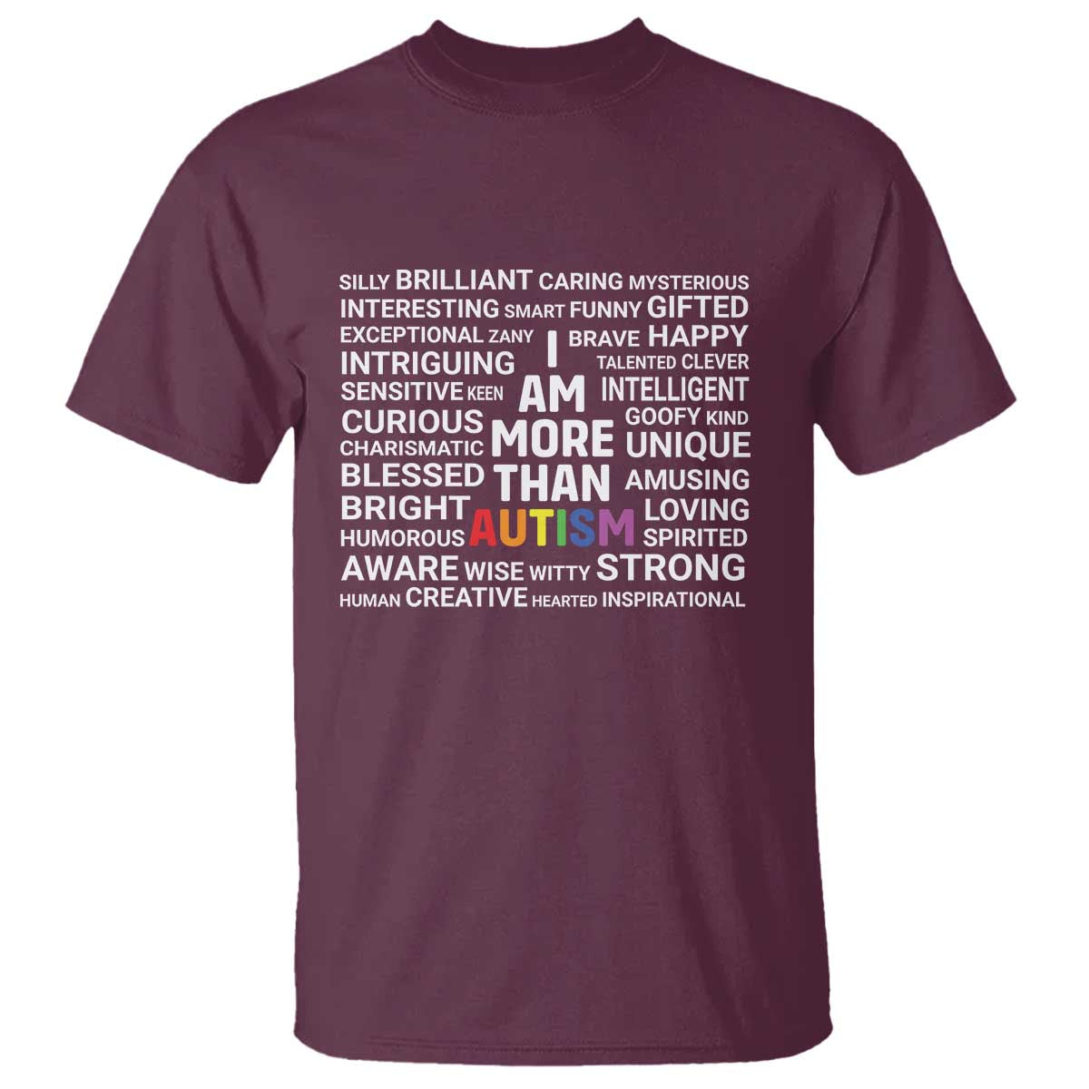 I Am More Than Autism Awareness T Shirt TS10 Maroon Print Your Wear