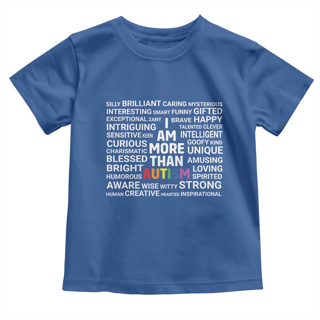 I Am More Than Autism Awareness Toddler T Shirt TS10 Royal Blue Print Your Wear