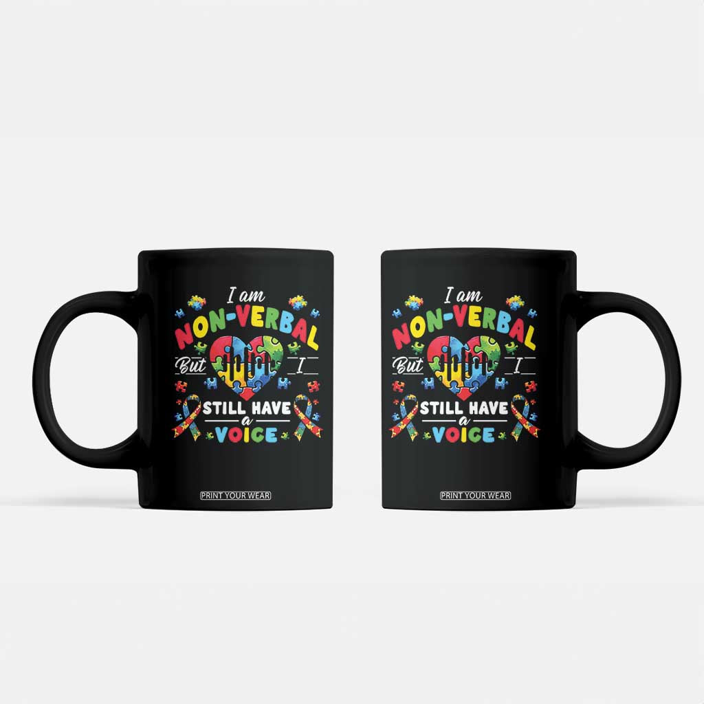 I Am Non Verbal But I Still Have A Voice Autism Awareness Coffee Mug Heart Puzzle TS11 Black Print Your Wear