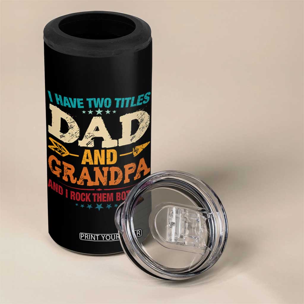 I Have Two Titles Dad And Grandpa 4 in 1 Can Cooler Tumbler Retro Father's Day Grandpa Gift TS10 Print Your Wear