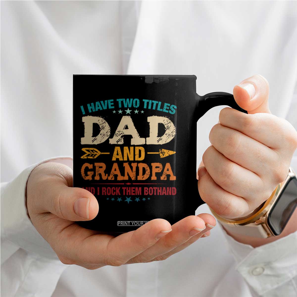 I Have Two Titles Dad And Grandpa Coffee Mug Retro Father's Day Grandpa Gift TS10 Print Your Wear