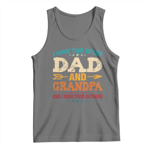 I Have Two Titles Dad And Grandpa Tank Top Retro Father's Day Grandpa Gift TS10 Black Heather Print Your Wear