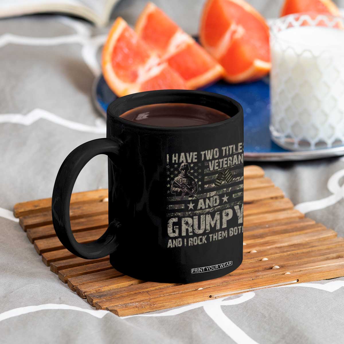 I Have Two Titles Veteran And Grumpy And I Rock Them Both Coffee Mug TS11 Print Your Wear