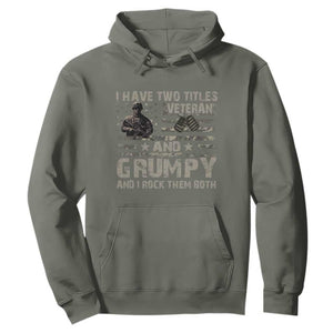 I Have Two Titles Veteran And Grumpy And I Rock Them Both Hoodie TS11 Military Green Print Your Wear