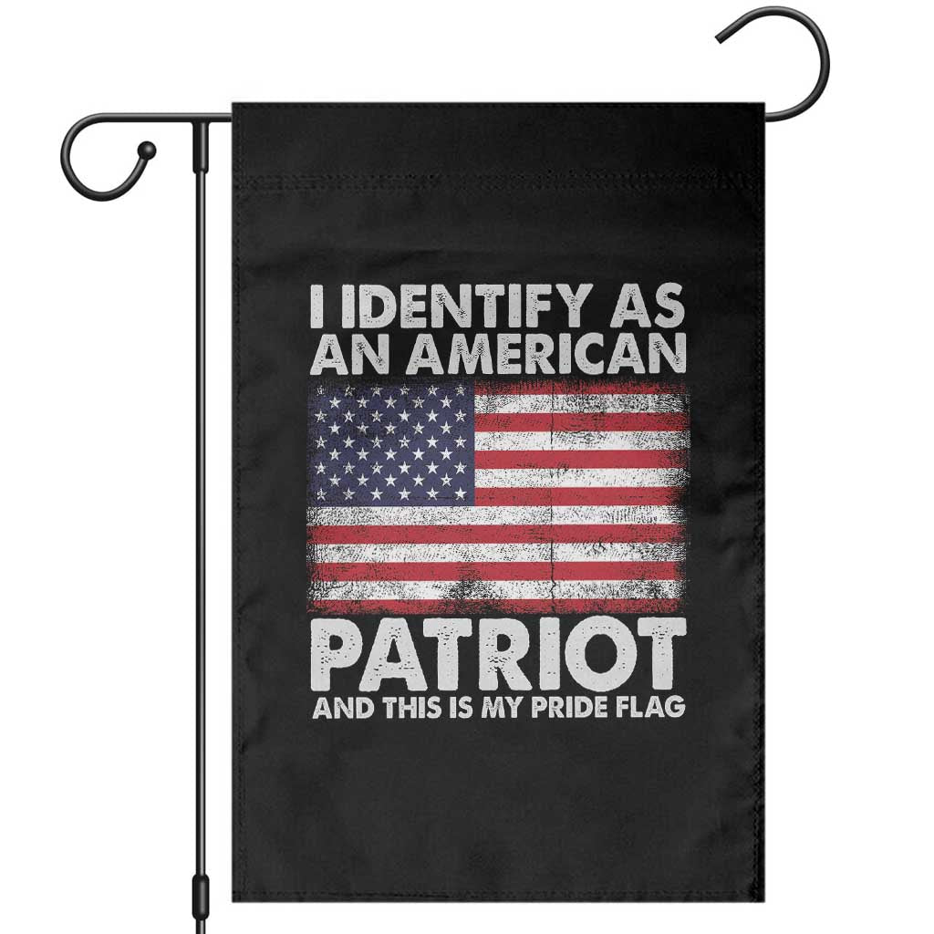 I Identify As An American Patriot Garden Flag This Is My Pride Flag TS02 Black Print Your Wear