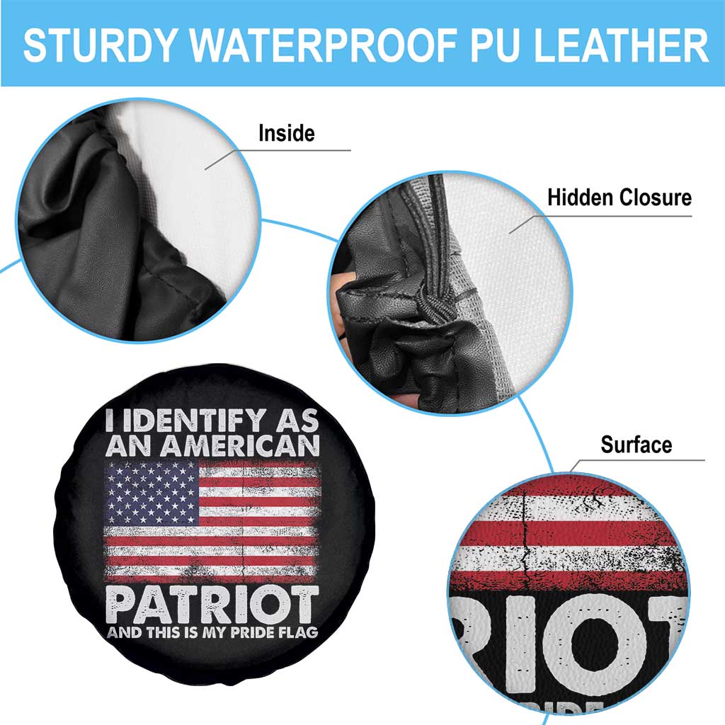 I Identify As An American Patriot Spare Tire Cover This Is My Pride Flag TS02 Print Your Wear