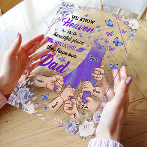 Personalized I Know Heaven Is A Beautiful Place Acrylic Plaque Memorial, Sympathetic Gift CTM Custom - Printyourwear