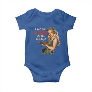 I Let My M1 Garand Do The Talking Baby Onesie WWII Pin Up TS11 Royal Blue Print Your Wear