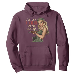 I Let My M1 Garand Do The Talking Hoodie WWII Pin Up TS11 Maroon Print Your Wear
