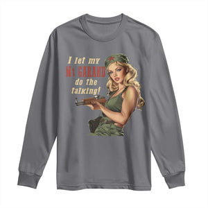 I Let My M1 Garand Do The Talking Long Sleeve Shirt WWII Pin Up TS11 Charcoal Print Your Wear