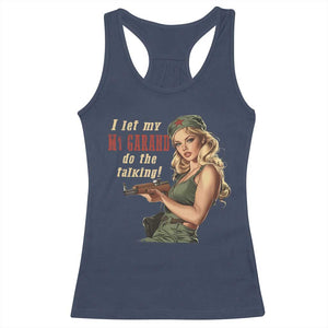 I Let My M1 Garand Do The Talking Racerback Tank Top WWII Pin Up TS11 Navy Print Your Wear