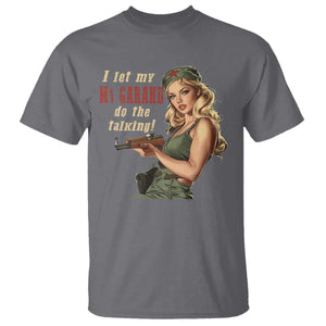 I Let My M1 Garand Do The Talking T Shirt WWII Pin Up TS11 Charcoal Print Your Wear