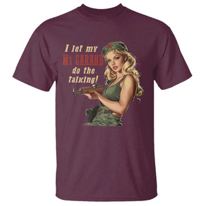 I Let My M1 Garand Do The Talking T Shirt WWII Pin Up TS11 Maroon Print Your Wear