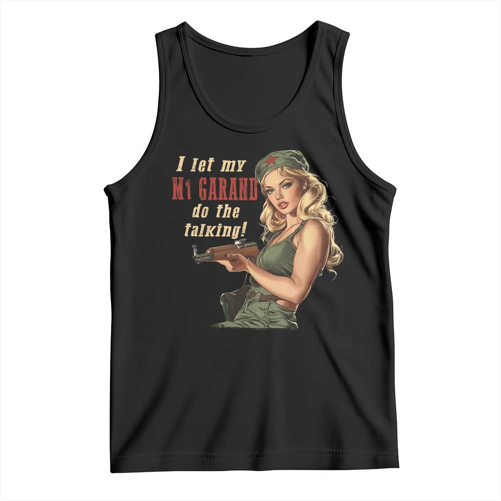 I Let My M1 Garand Do The Talking Tank Top WWII Pin Up TS11 Black Print Your Wear