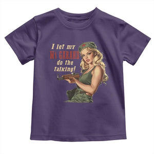 I Let My M1 Garand Do The Talking Toddler T Shirt WWII Pin Up TS11 Purple Print Your Wear