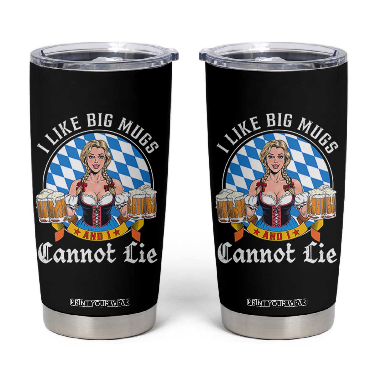 I Like Big Mugs And I Cannot Lie Tumbler Cup Oktoberfest Party Beer Dirndl Bavarian Flag TS11 Black Print Your Wear