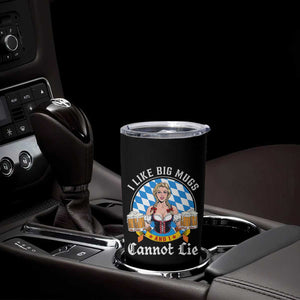 I Like Big Mugs And I Cannot Lie Tumbler Cup Oktoberfest Party Beer Dirndl Bavarian Flag TS11 Print Your Wear