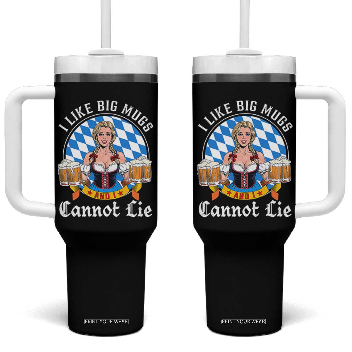 I Like Big Mugs And I Cannot Lie Tumbler With Handle Oktoberfest Party Beer Dirndl Bavarian Flag TS11 One Size: 40 oz Black Print Your Wear