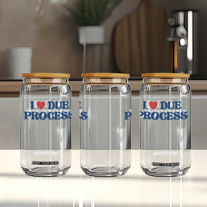 I Love Due Process Glass Can Pro Immigration Immigrants Feed America TS10 Print Your Wear