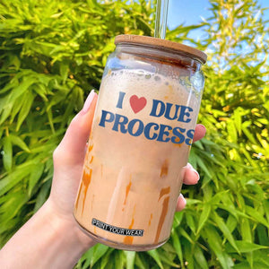 I Love Due Process Glass Can Pro Immigration Immigrants Feed America TS10 Print Your Wear