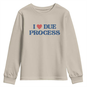I Love Due Process Youth Sweatshirt Pro Immigration Immigrants Feed America TS10 Sand Print Your Wear