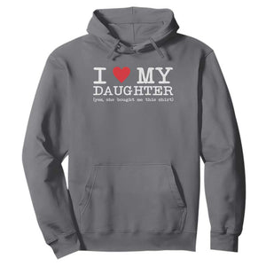 I Love My Daughter Hoodie Funny Mom Dad Gift From Daughter Classic Logo TS10 Charcoal Print Your Wear
