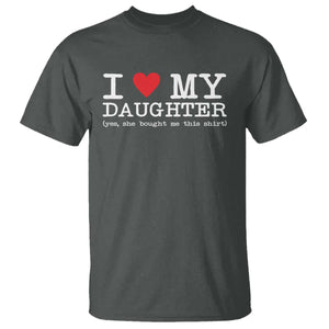 I Love My Daughter T Shirt Funny Mom Dad Gift From Daughter Classic Logo TS10 Dark Heather Print Your Wear